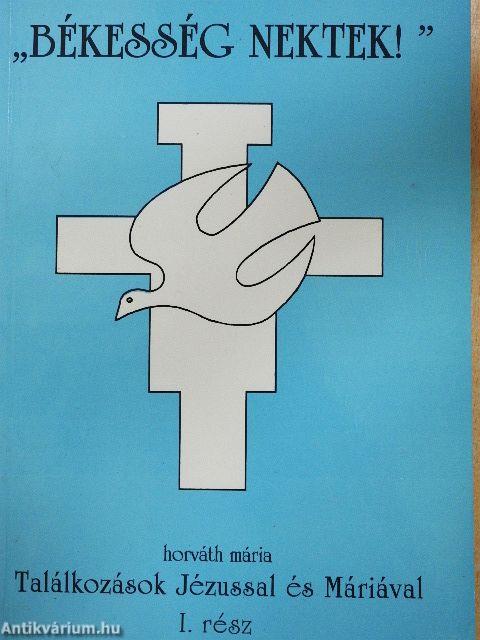 "Békesség nektek!"