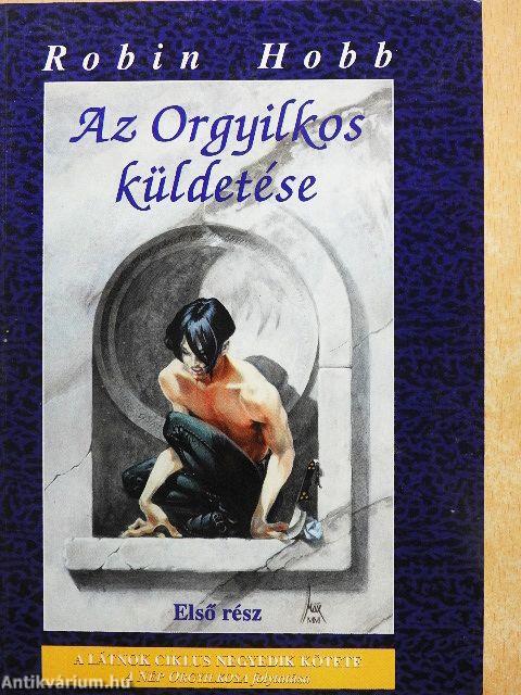 Az Orgyilkos küldetése I.