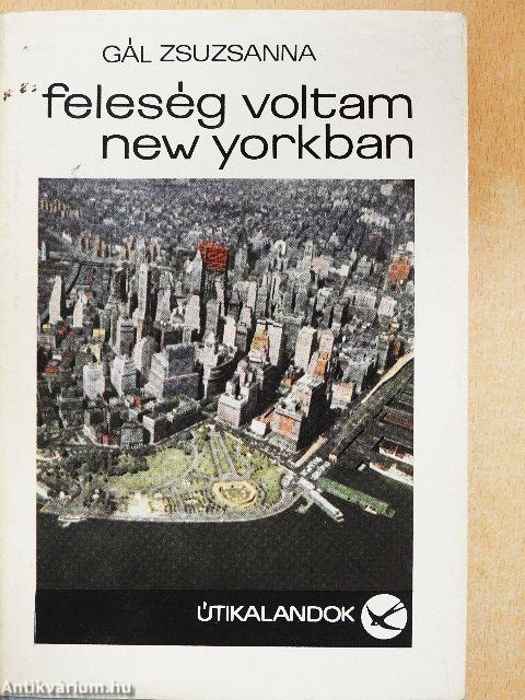Feleség voltam New Yorkban