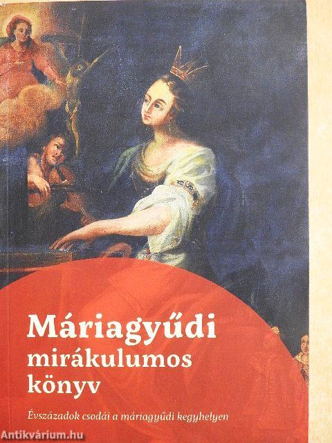 Máriagyűdi mirákulumos könyv
