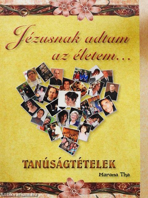 Jézusnak adtam az életem...