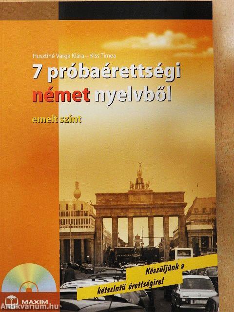 7 próbaérettségi német nyelvből - CD-vel