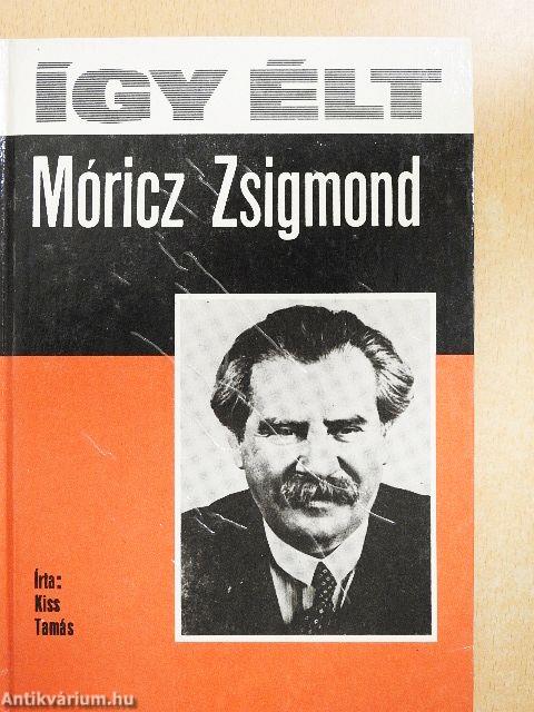 Így élt Móricz Zsigmond