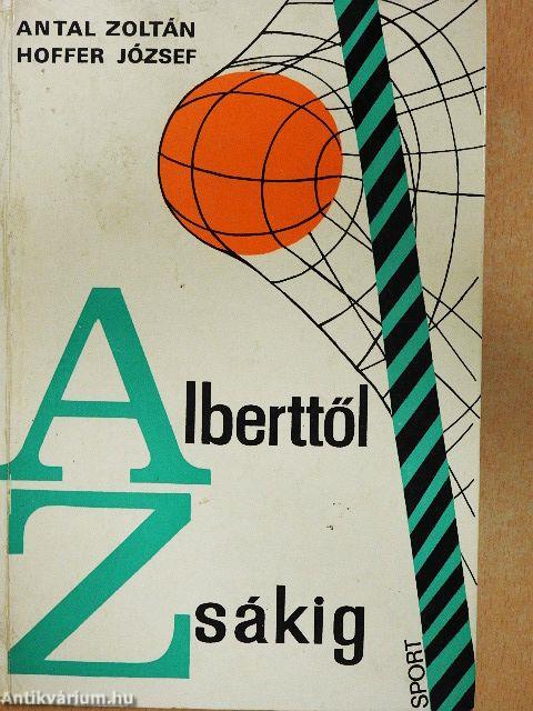 Alberttől Zsákig