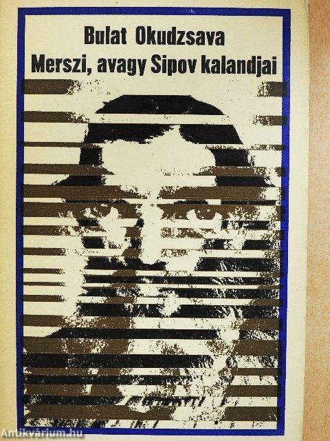 Merszi, avagy Sipov kalandjai