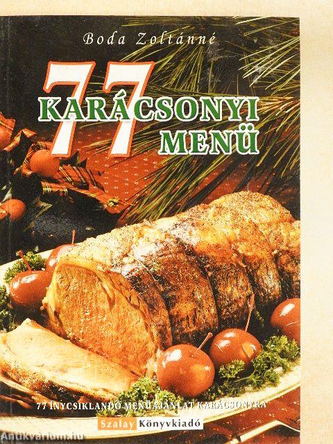 77 karácsonyi menü