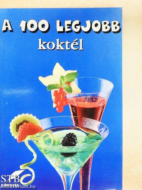 A 100 legjobb koktél