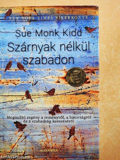 Szárnyak nélkül szabadon