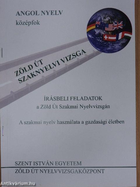 Írásbeli feladatok a Zöld Út Szakmai Nyelvvizsgán - Angol középfok