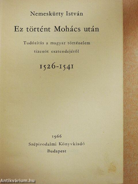 Ez történt Mohács után