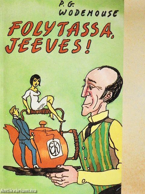 Folytassa, Jeeves!