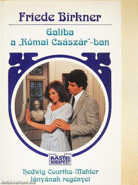 Galiba a "Római Császár"-ban