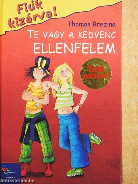 Te vagy a kedvenc ellenfelem