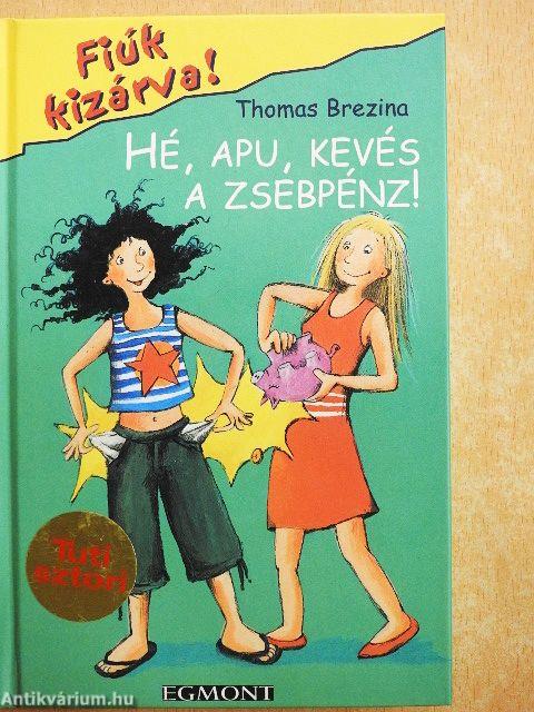 Hé, Apu, kevés a zsebpénz!