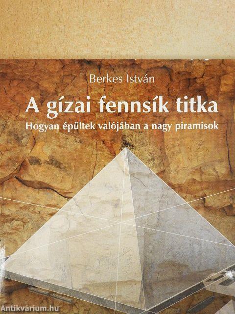 A gízai fennsík titka