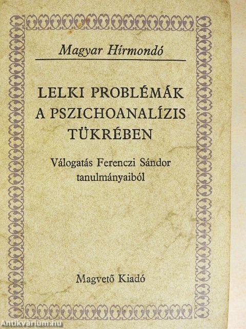 Lelki problémák a pszichoanalízis tükrében