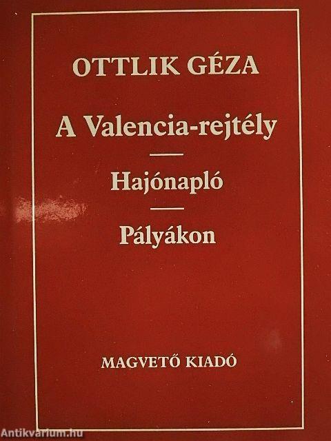 A Valencia-rejtély/Hajónapló/Pályákon