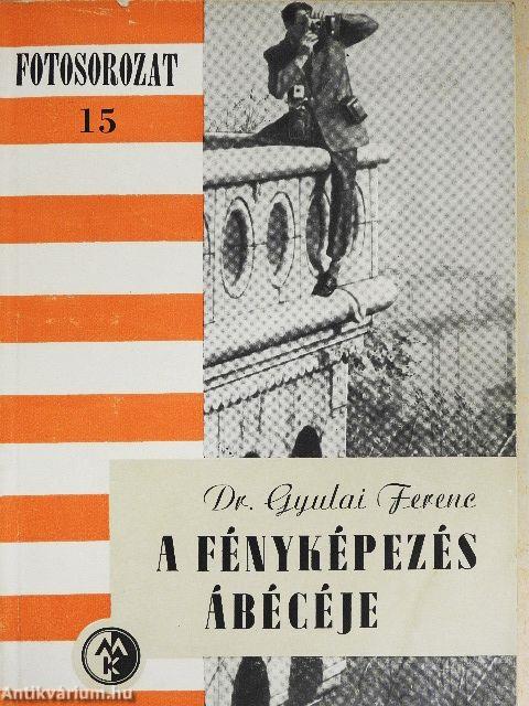 A fényképezés ábécéje