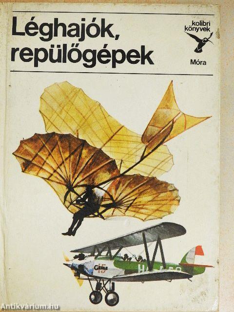 Léghajók, repülőgépek
