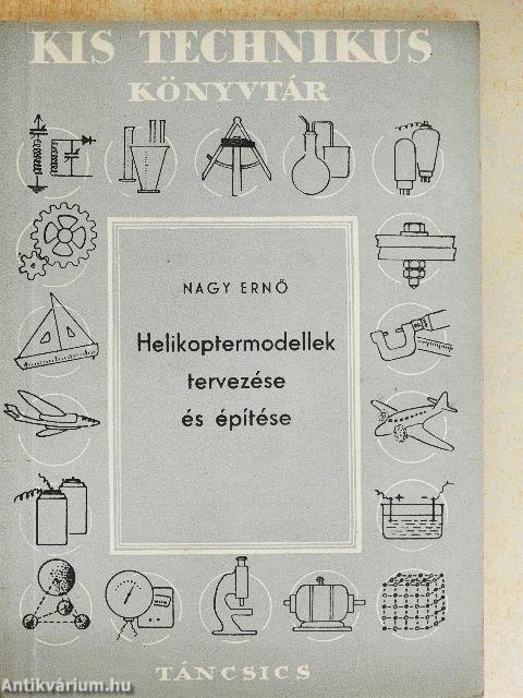 Helikoptermodellek tervezése és építése