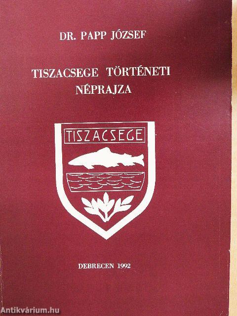 Tiszacsege történeti néprajza