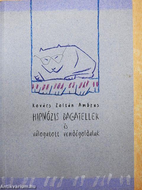 Hipnózis bagatellek és válogatott vendégoldalak