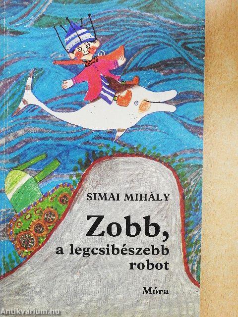 Zobb, a legcsibészebb robot