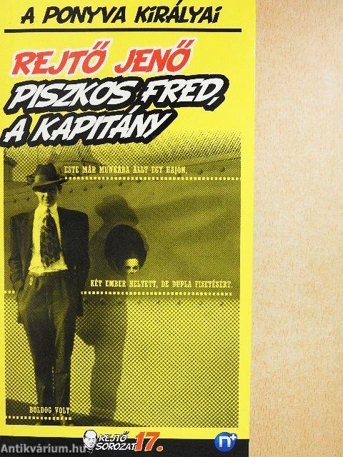 Piszkos Fred, a kapitány