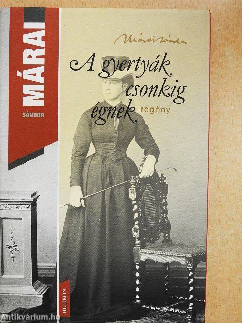 A gyertyák csonkig égnek