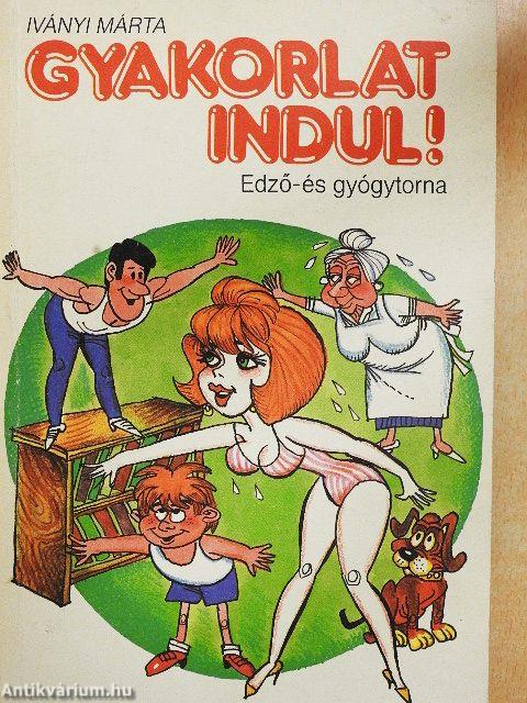 Gyakorlat indul!