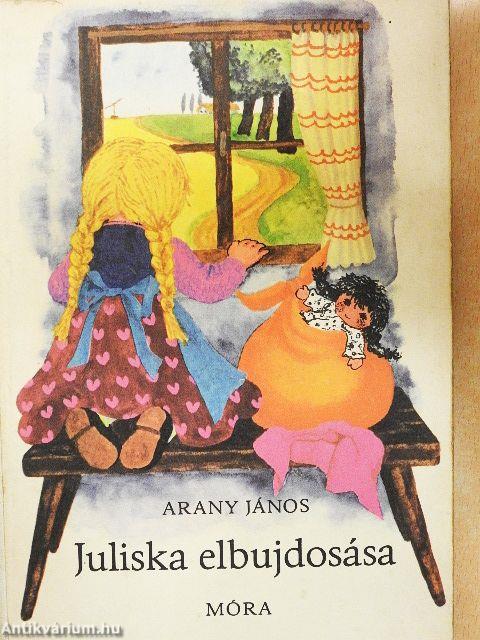 Juliska elbujdosása