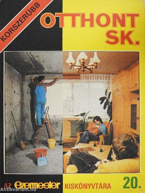 Korszerűbb otthont sk.