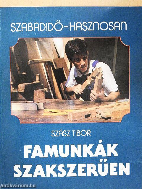 Famunkák szakszerűen