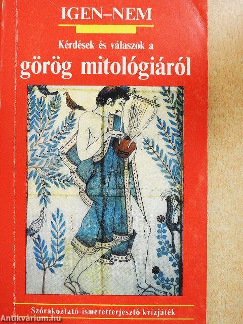 Kérdések és válaszok a görög mitológiáról