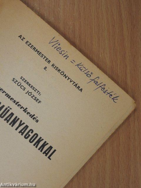 Ezermesterkedés vegyi- és műanyagokkal