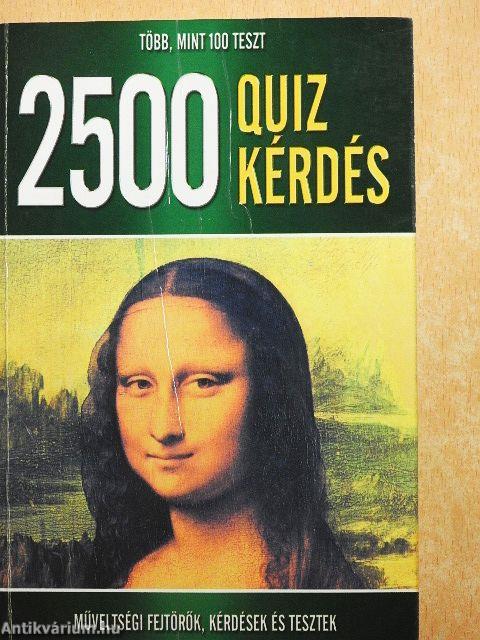 2500 quizkérdés