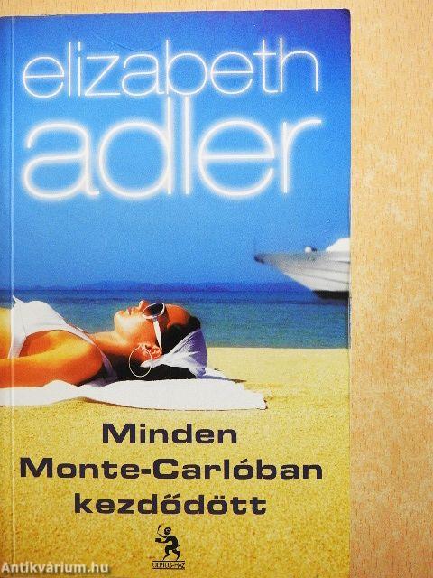 Minden Monte-Carlóban kezdődött