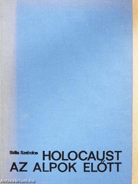 Holocaust az Alpok előtt