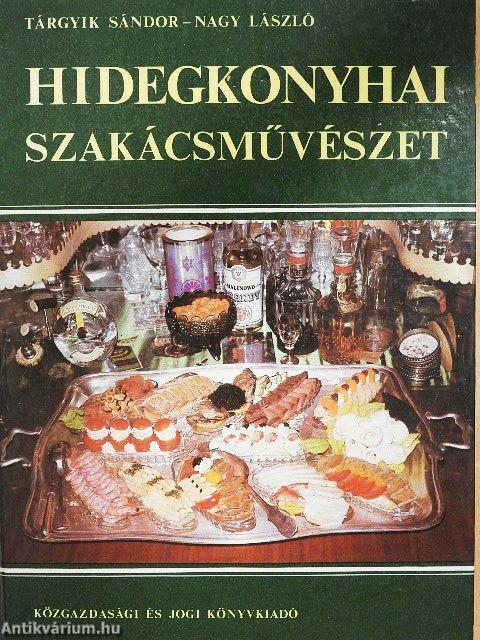 Hidegkonyhai szakácsművészet