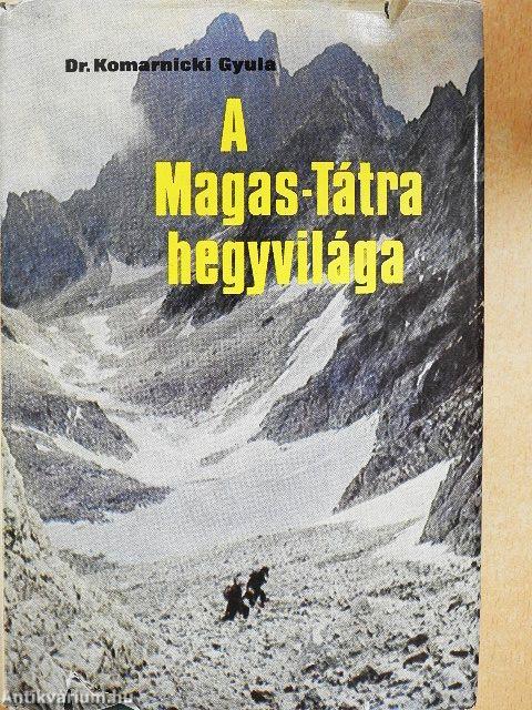 A Magas-Tátra hegyvilága