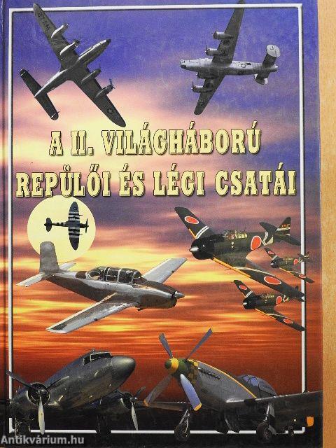 A II. világháború repülői és légi csatái