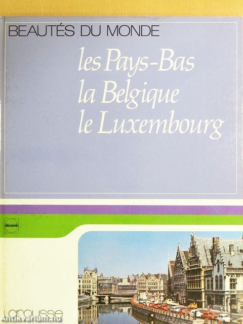 Les Pays-Bas, La Belgique, Le Luxembourg
