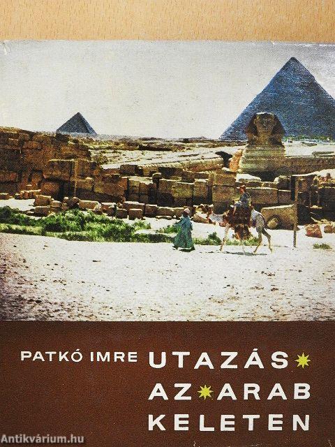 Utazás az arab Keleten