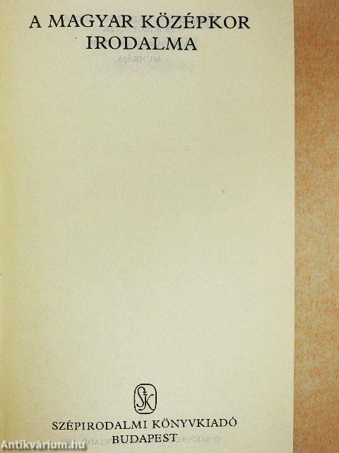 A magyar középkor irodalma