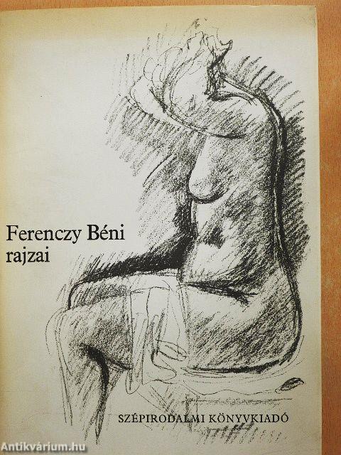 Ferenczy Béni rajzai