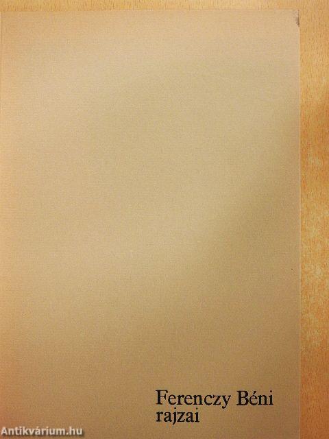Ferenczy Béni rajzai