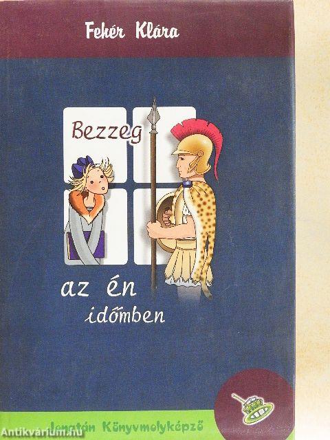 Bezzeg az én időmben