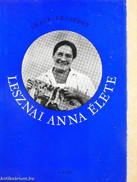 Lesznai Anna élete