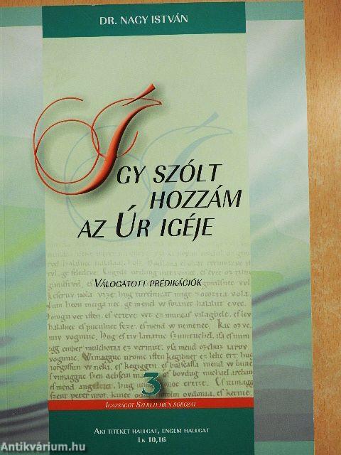 Így szólt hozzám az Úr igéje