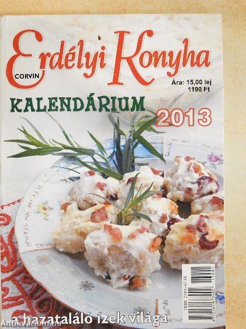 Erdélyi Konyha Kalendárium 2013